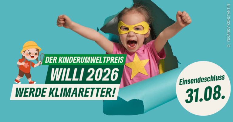 Kinderumweltpreis „Willi“ 2026: Klimaretter gesucht!