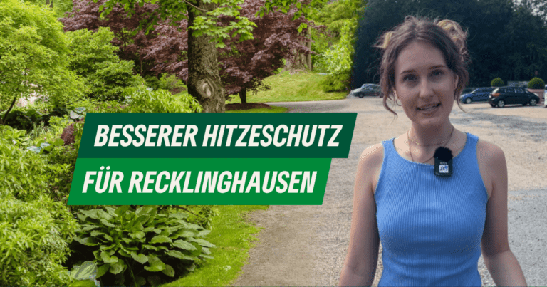 „Unsere Städte sind für diese hohen Temperaturen nicht gebaut“: Wir fordern ein Hitzeschutzkonzept für Recklinghausen
